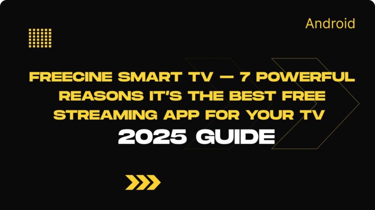 Freecine Smart TV – 7 Powerful Reasons It’s the Best Free Streaming App for Your TV in 2025