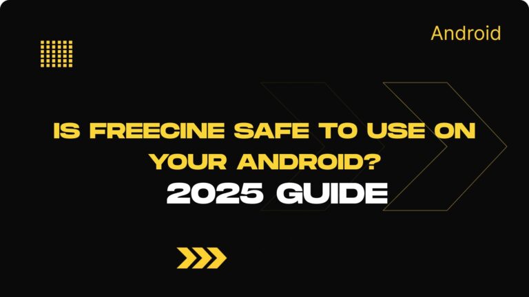 Is Freecine safe to use on your Android?